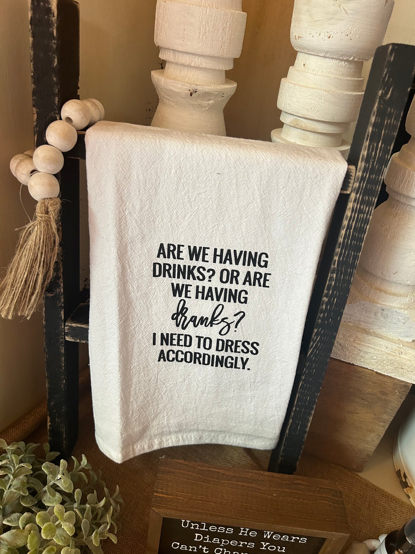 Are we having Drinks Tea Towel