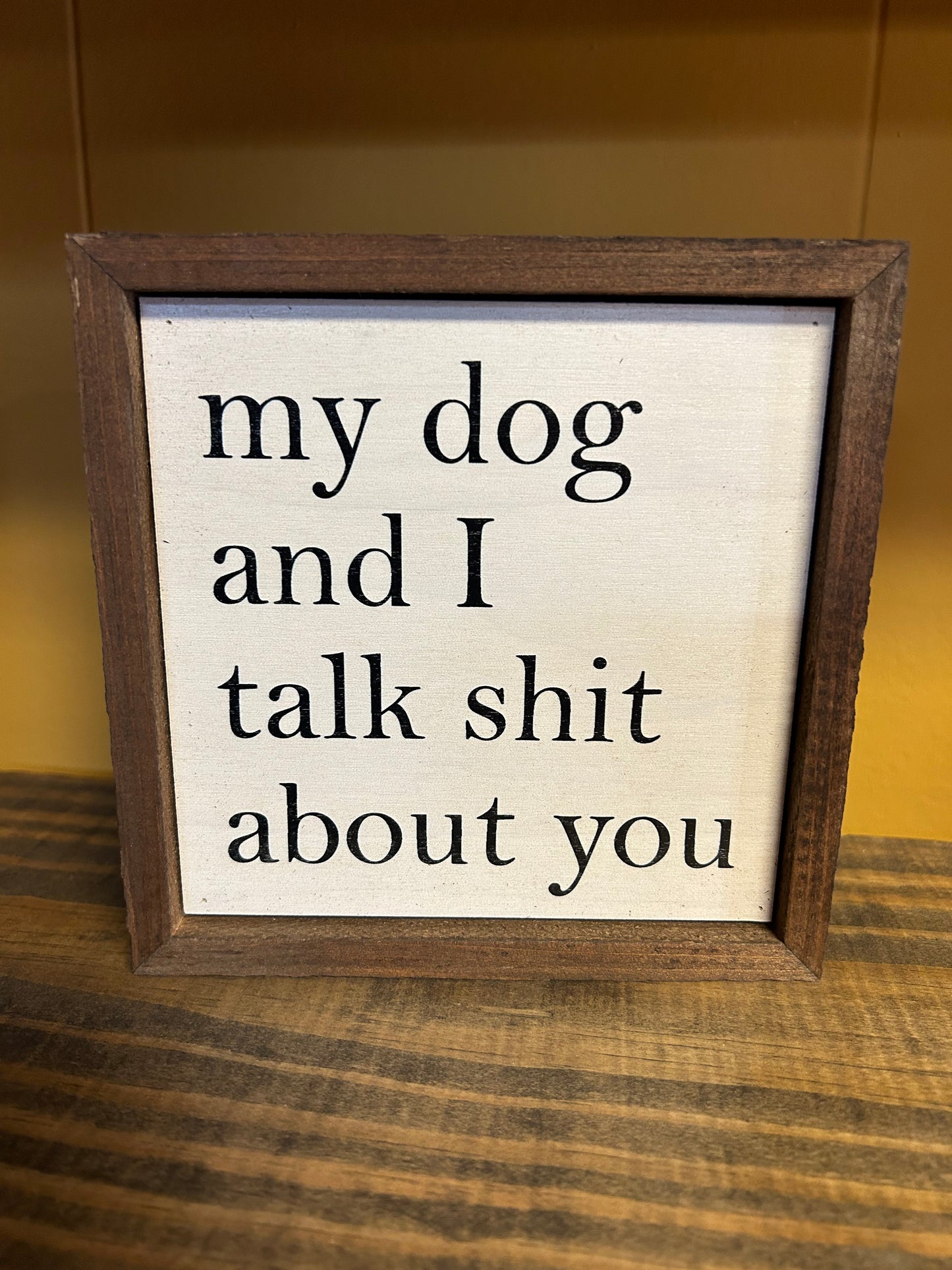 My Dog & I Sign