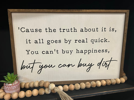 But You Can Buy Dirt Rustic Wall Sign