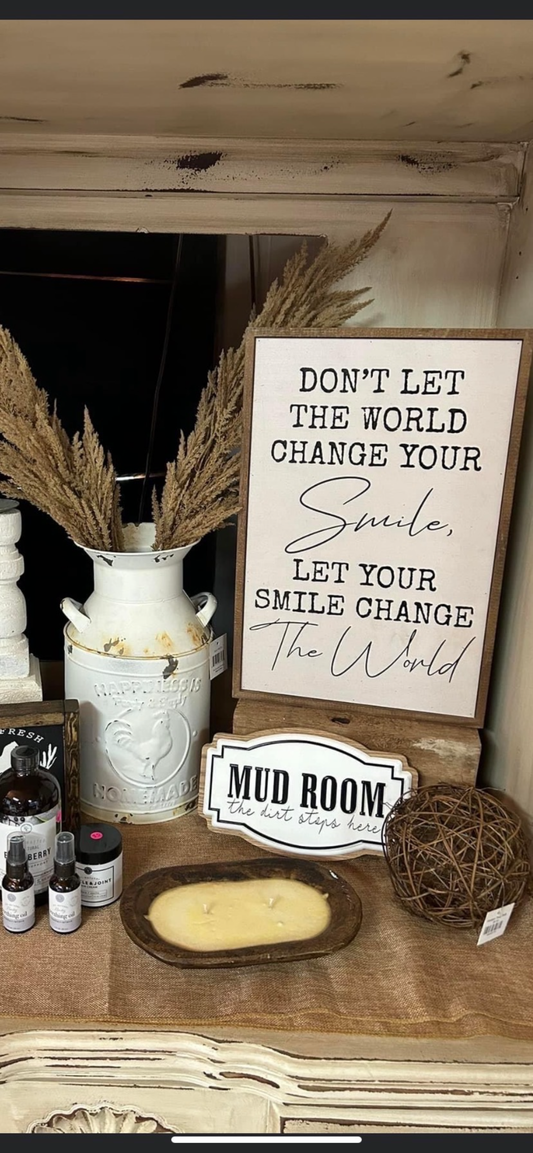 Don’t Let the World Change Sign
