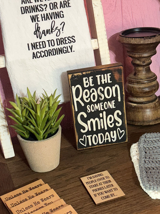 Be the Reason Block Sign