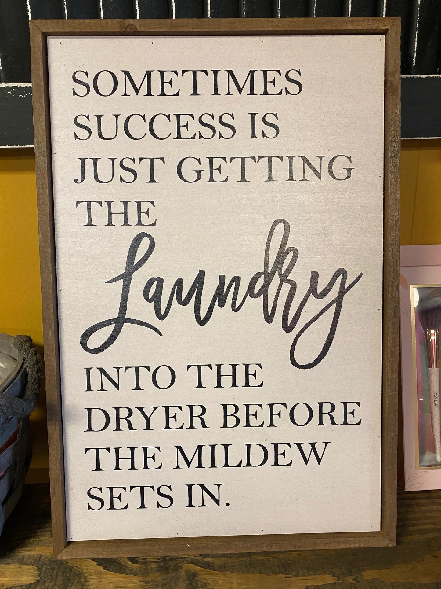 Sometime Success is just getting the Laundry