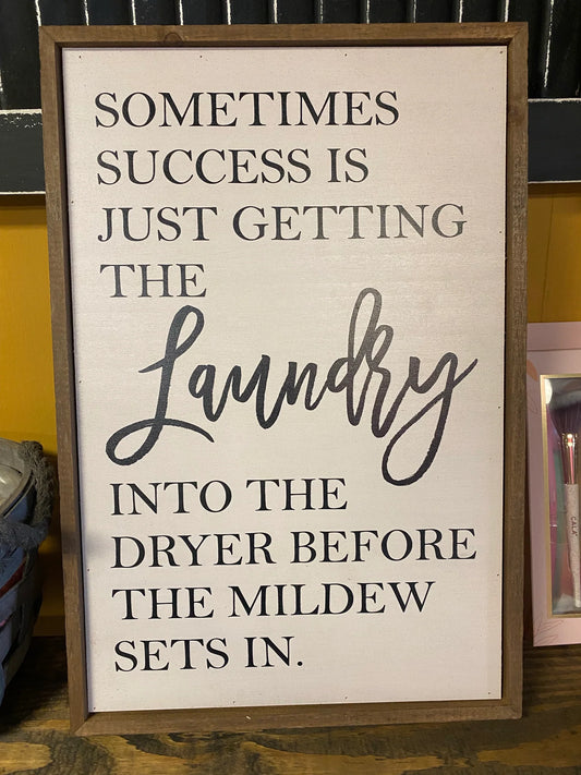 Sometime Success is just getting the Laundry
